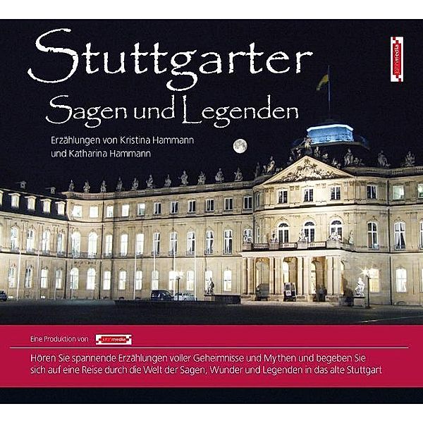 Stuttgarter Sagen und Legenden,Audio-CD, Kristina Hammann, Katharina Hammann