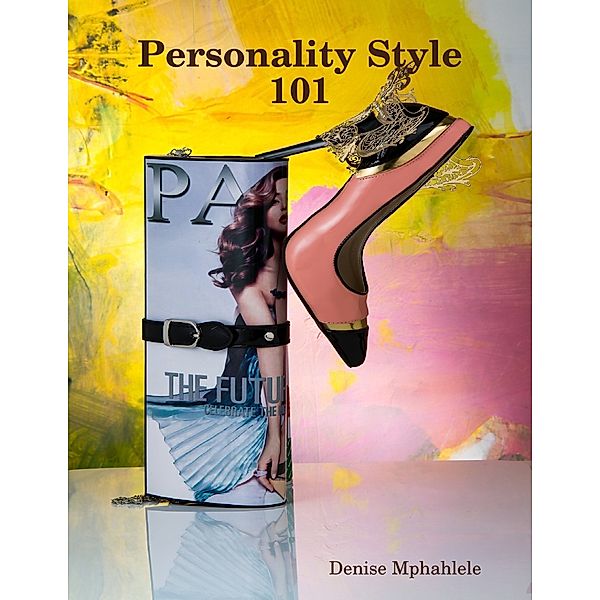 Style Advice 101, Denise Mphahlele