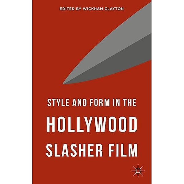 Style and Form in the Hollywood Slasher Film