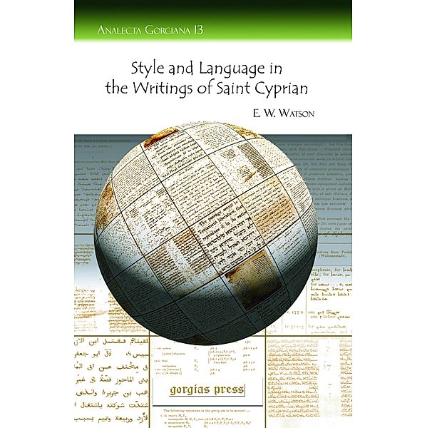 Style and Language in the Writings of Saint Cyprian, E. W. Watson