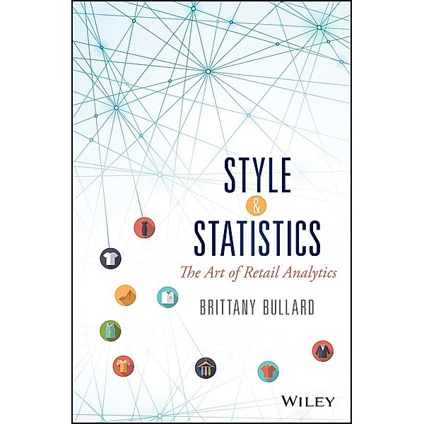 Style and Statistics / SAS Institute Inc, Brittany Bullard