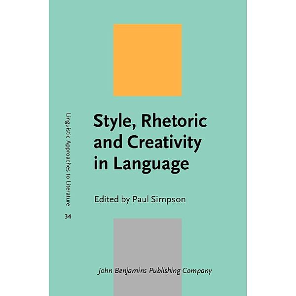 Style, Rhetoric and Creativity in Language / Linguistic Approaches to Literature