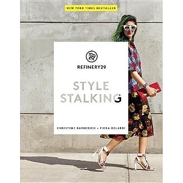 Style Stalking, Piera Gelardi, Christene Barberich