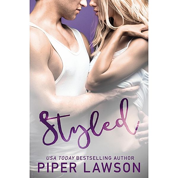 Styled (Travesty, #4) / Travesty, Piper Lawson