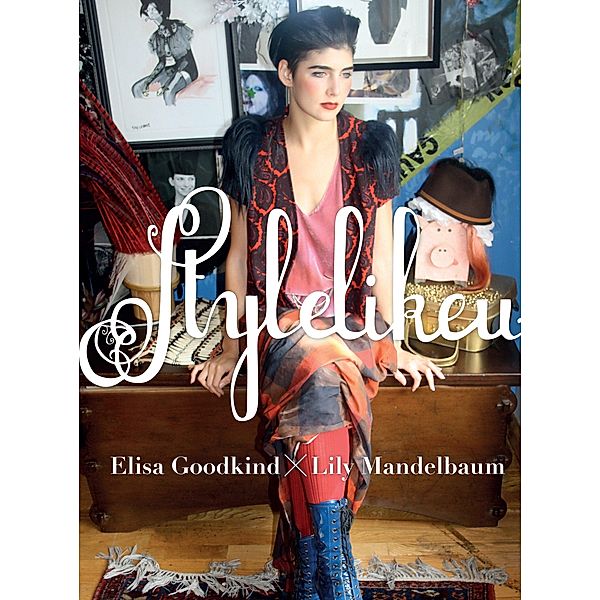Stylelikeu, Elisa Goodkind, Lily Mandelbaum