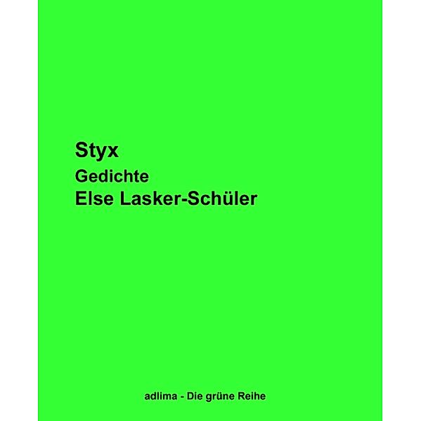 Styx, Else Lasker-Schüler