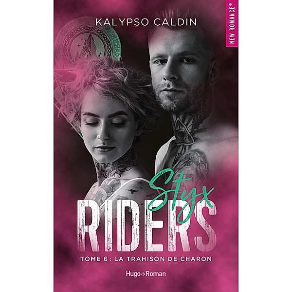 Styx riders - Tome 6 / Styx riders Bd.6, Kalypso Caldin