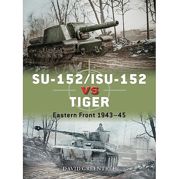 SU-152/ISU-152 vs Tiger, David Greentree