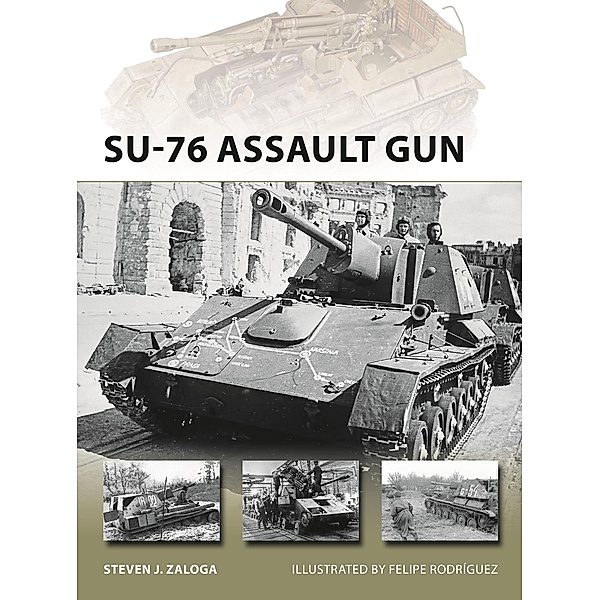 SU-76 Assault Gun, Steven J. Zaloga