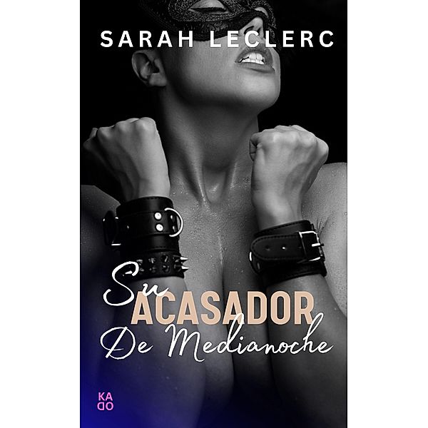 Su acosador de medianoche, Sarah Leclerc