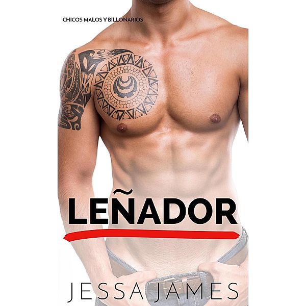 Su billonario secreto (Chicos malos y billonarios, #3) / Chicos malos y billonarios, Jessa James