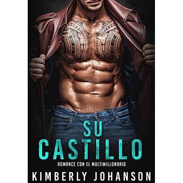 Su castillo / El Faro del Multimillonario Bd.1, Kimberly Johanson