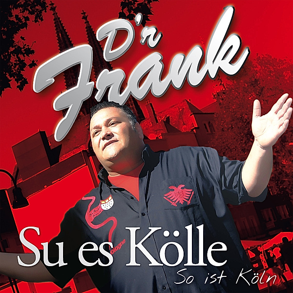Su Es Kölle/So Ist Köln, D'r Frank
