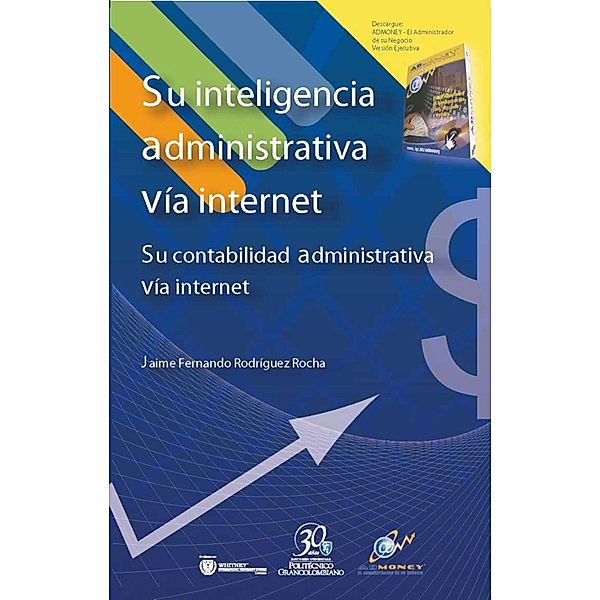 Su inteligencia administrativa vía internet., Jaime Fernando Rodríguez Rocha