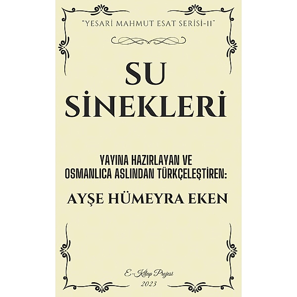 Su Sinekleri / Yesari Mahmut Esat Serisi Bd.11, Ayse Hümeyra Eken