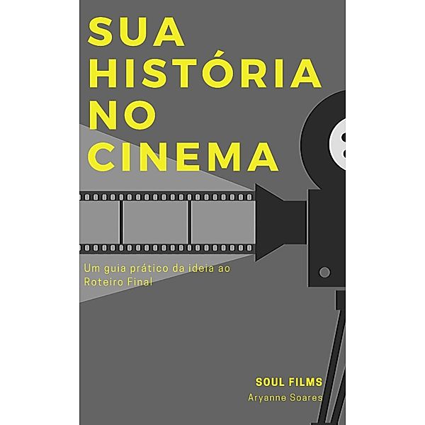 Sua História no Cinema, Aryanne Soares