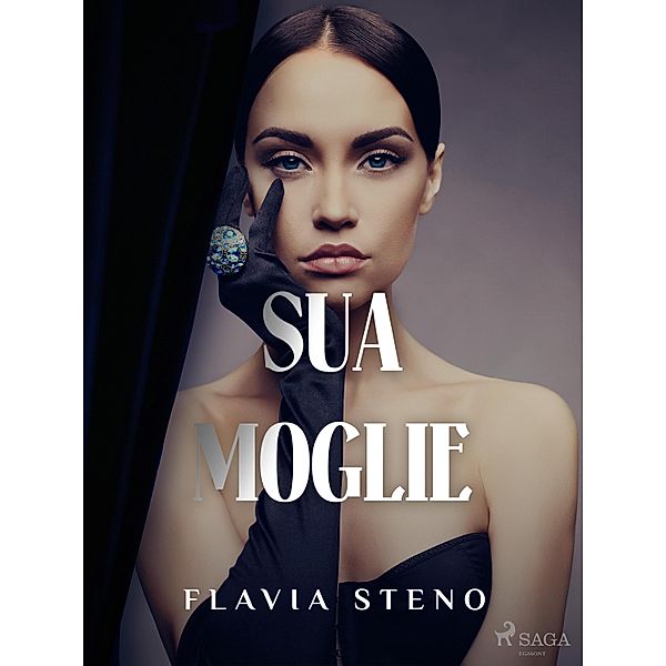 Sua moglie, Flavia Steno