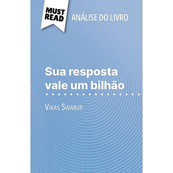 Sua resposta vale um bilhão de Vikas Swarup (Análise do livro), Daphné Troniseck