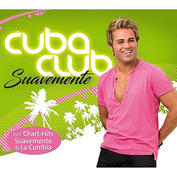 Suavemente, Cuba Club