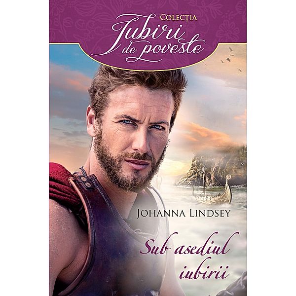 Sub asediul iubirii / Romance, Johanna Lindsey