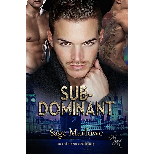 Sub-Dominant / Sub Bd.3, Sage Marlowe