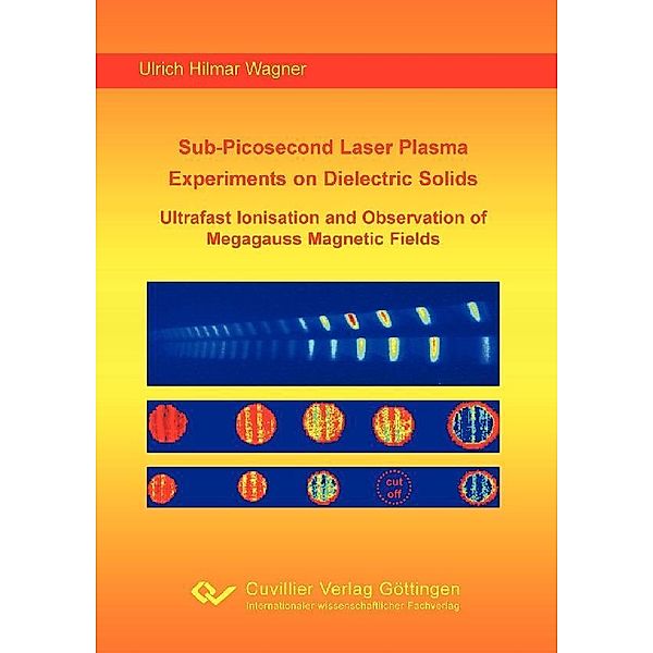 Sub-Picosecond Laser Plasma Experiments on Dielectric Solids: Ultrafast Ionisation and Observation of Megagauss Magnetic Fields