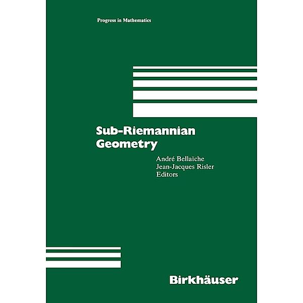 Sub-Riemannian Geometry / Progress in Mathematics Bd.144