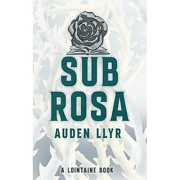 Sub Rosa / Per Se Series Bd.1, Auden Llyr