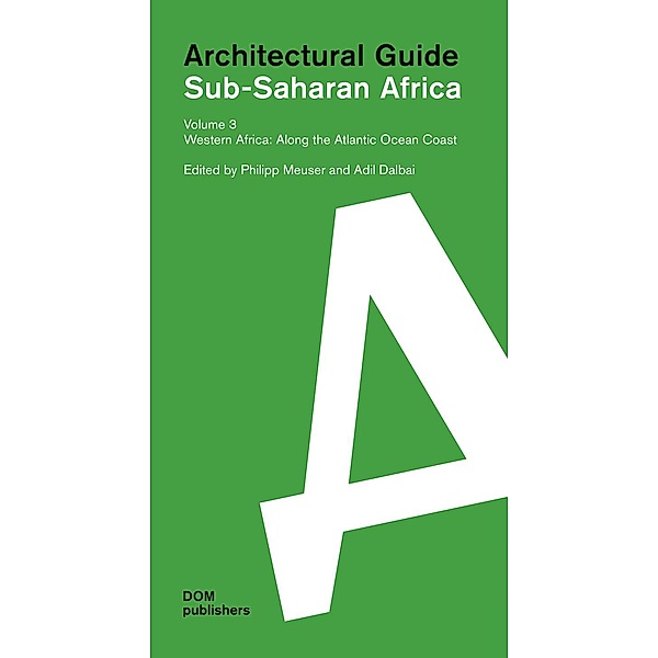 Sub-Saharan Africa. Architectural Guide Volume 3