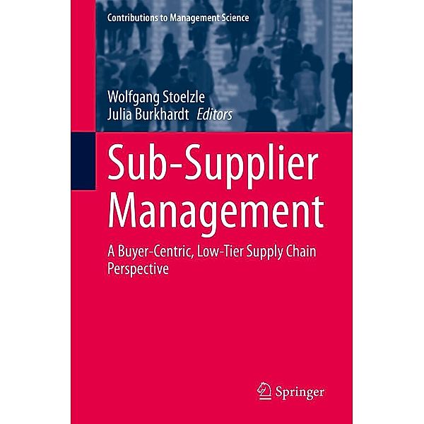 Sub-Supplier Management / Contributions to Management Science