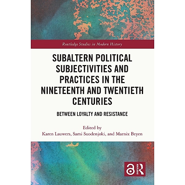 Subaltern Political Subjectivities and Practices in the Nineteenth and Twentieth Centuries