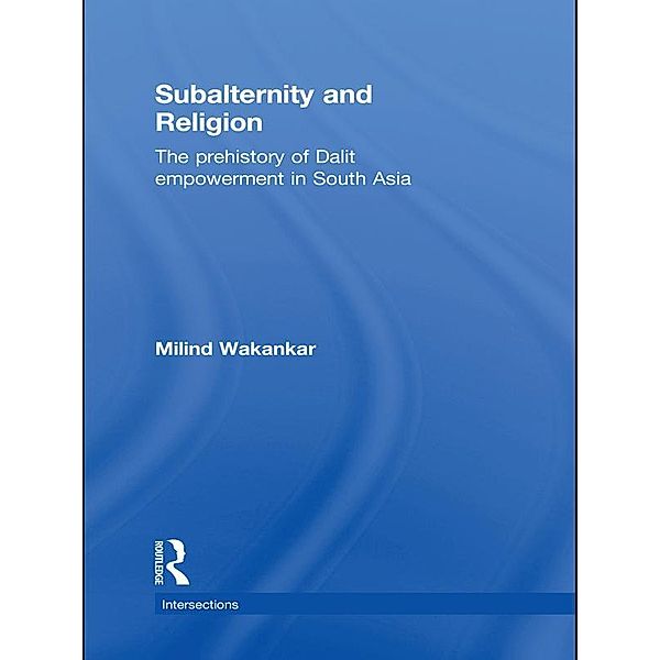 Subalternity and Religion, Milind Wakankar
