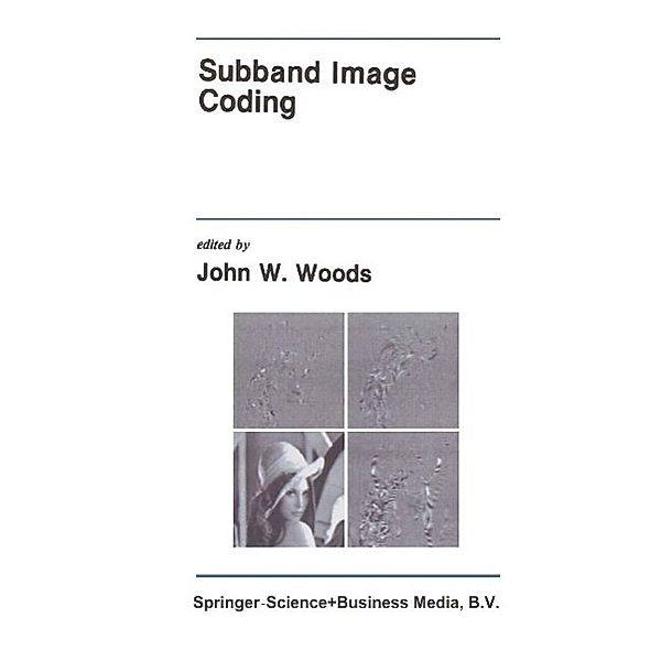 Subband Image Coding / The Springer International Series in Engineering and Computer Science Bd.115