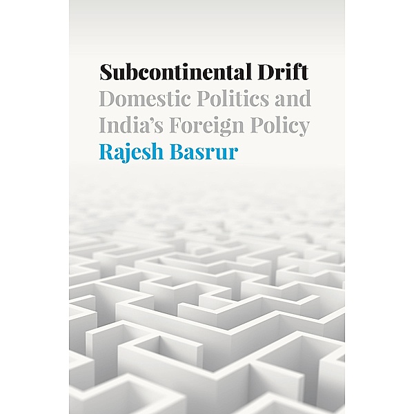 Subcontinental Drift / South Asia in World Affairs series, Rajesh Basrur