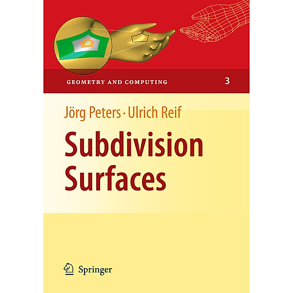 Subdivision Surfaces, Jörg Peters, Ulrich Reif