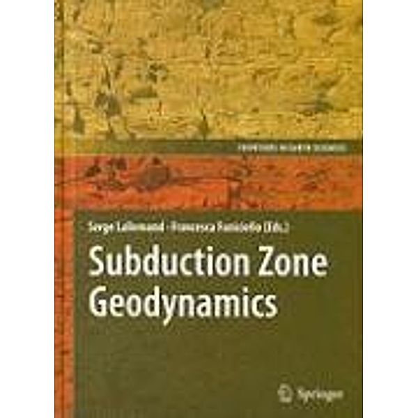 Subduction Zone Geodynamics / Frontiers in Earth Sciences