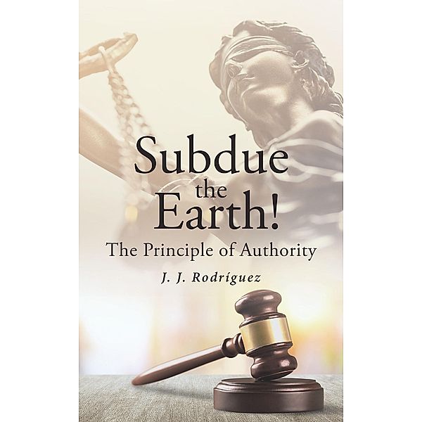 Subdue the Earth!, J. J. Rodriguez