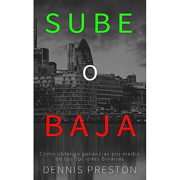 Sube o Baja, Dennis Preston