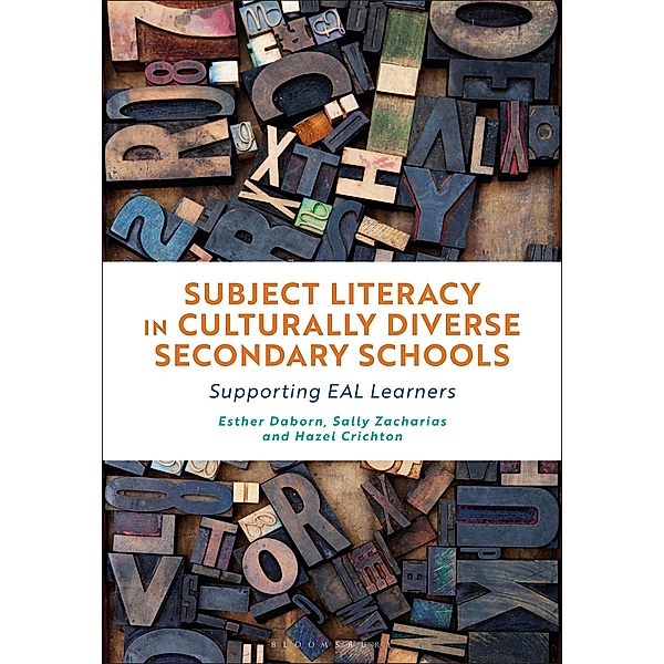 Subject Literacy in Culturally Diverse Secondary Schools, Esther Daborn, Sally Zacharias, Hazel Crichton
