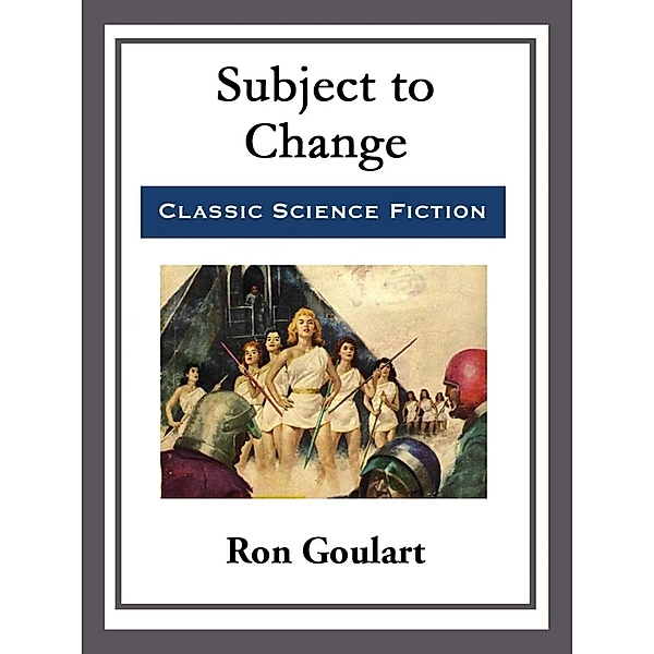 Subject to Change, Ron Goulart