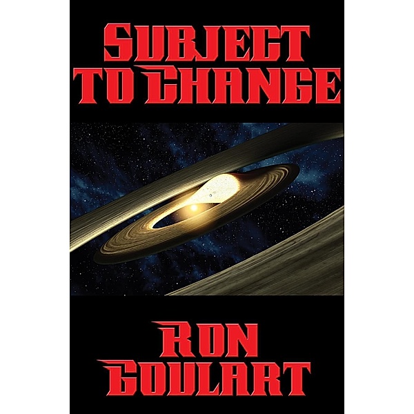 Subject to Change / Positronic Publishing, Ron Goulart