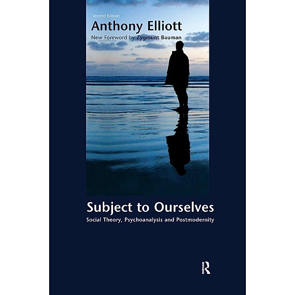 Subject to Ourselves, Anthony Elliott