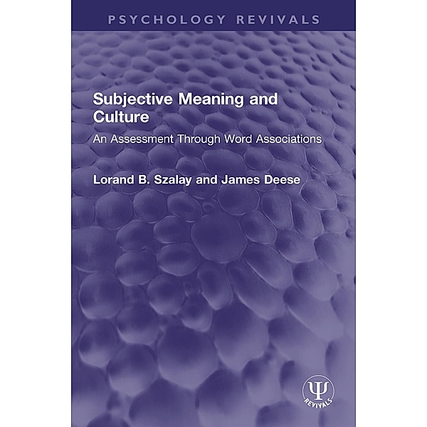 Subjective Meaning and Culture, Lorand B. Szalay, James Deese