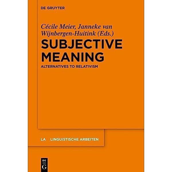 Subjective Meaning / Linguistische Arbeiten Bd.559