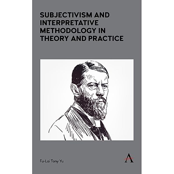 Subjectivism and Interpretative Methodology in Theory and Practice, Fu-Lai Tony Yu