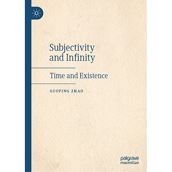 Subjectivity and Infinity, Guoping Zhao