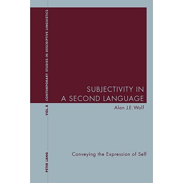 Subjectivity in a Second Language, Alan J.E. Wolf