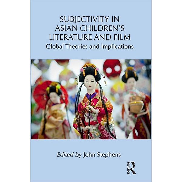 Subjectivity in Asian Children's Literature and Film / Children's Literature and Culture