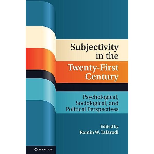 Subjectivity in the Twenty-First Century / Culture and Psychology