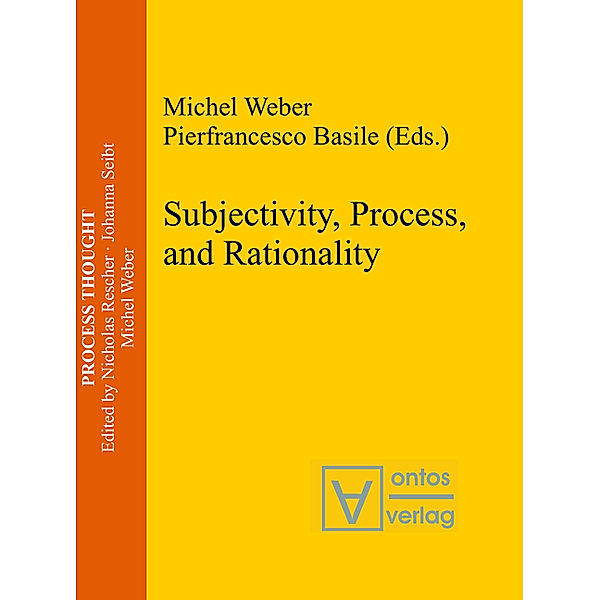 Subjectivity, Process, and Rationality